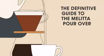 The Definitive Guide to the Melitta Pour Over